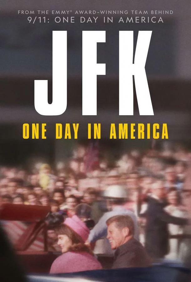 Джон Фитцджеральд Кеннеди: Один день в Америке
